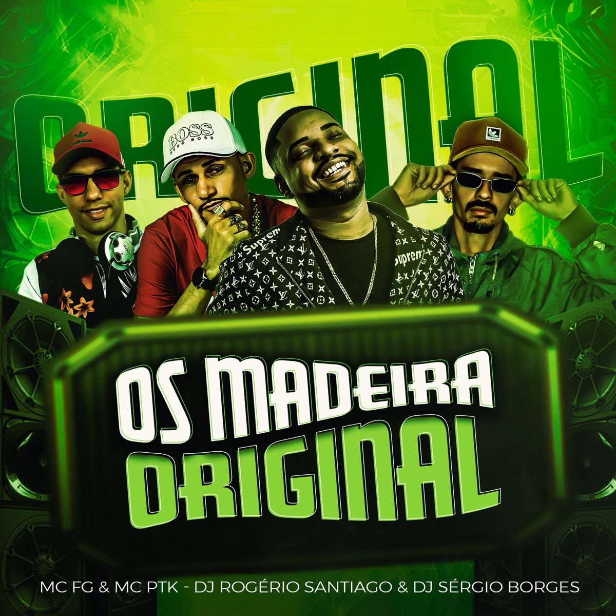 Os Madeira Original (feat. Dj-Rogério Santiago & DJ SÉRGIO BORGES) - Single by MC FG & MC PTK album cover