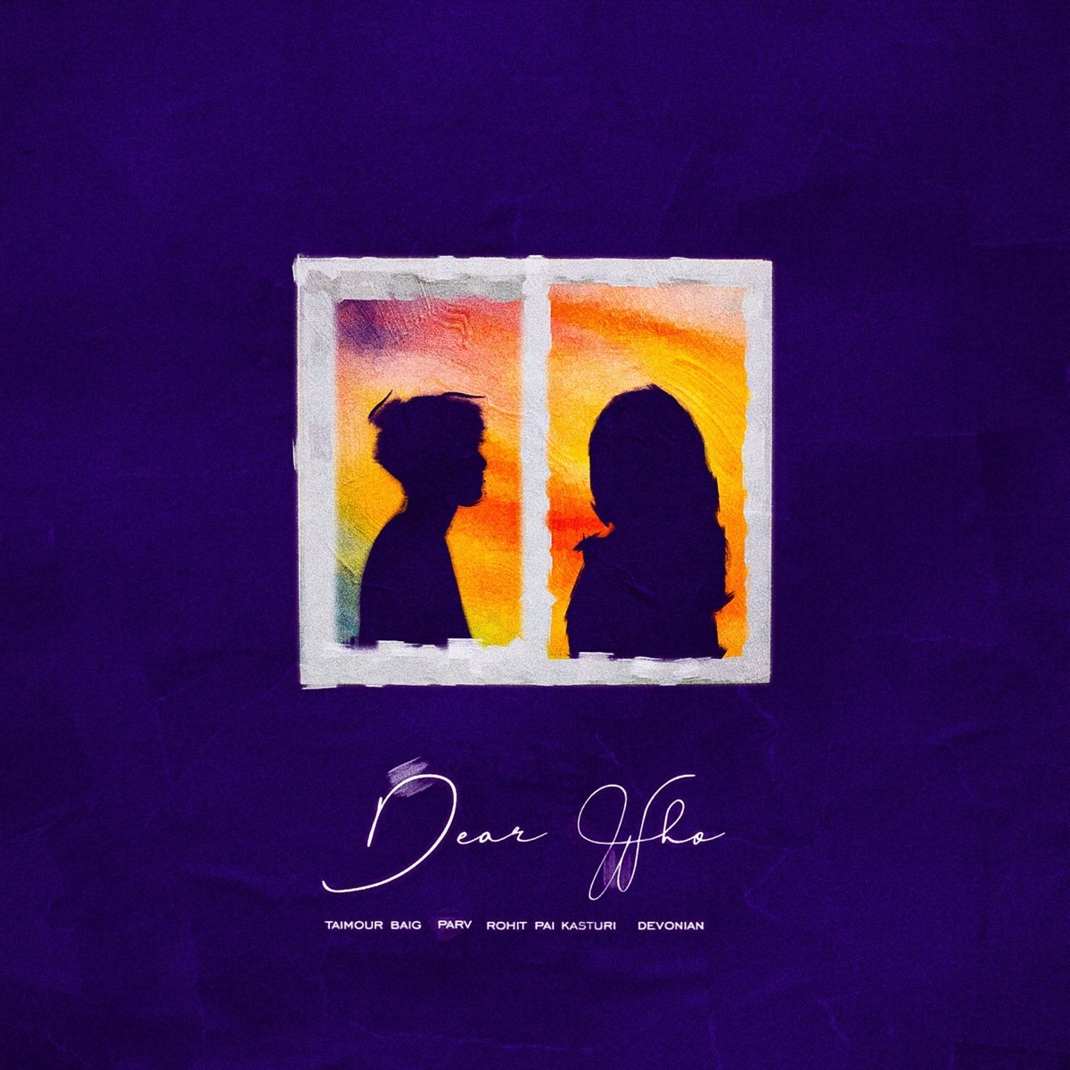 Dear Who (feat. Devoniàn) - Single by Parv Music, Rohith Pai Kasturi & Taimour Baig album cover