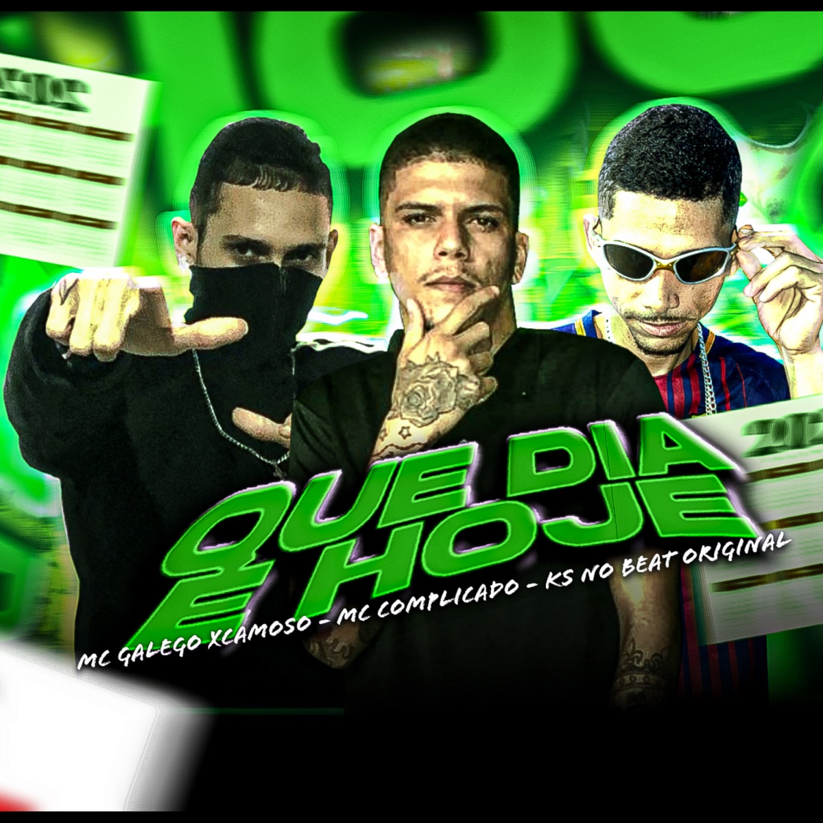 Que Dia e Hoje - Single by Mc Complicado, MC Galego Xcamoso, Ks no beat original & MC Saci album cover