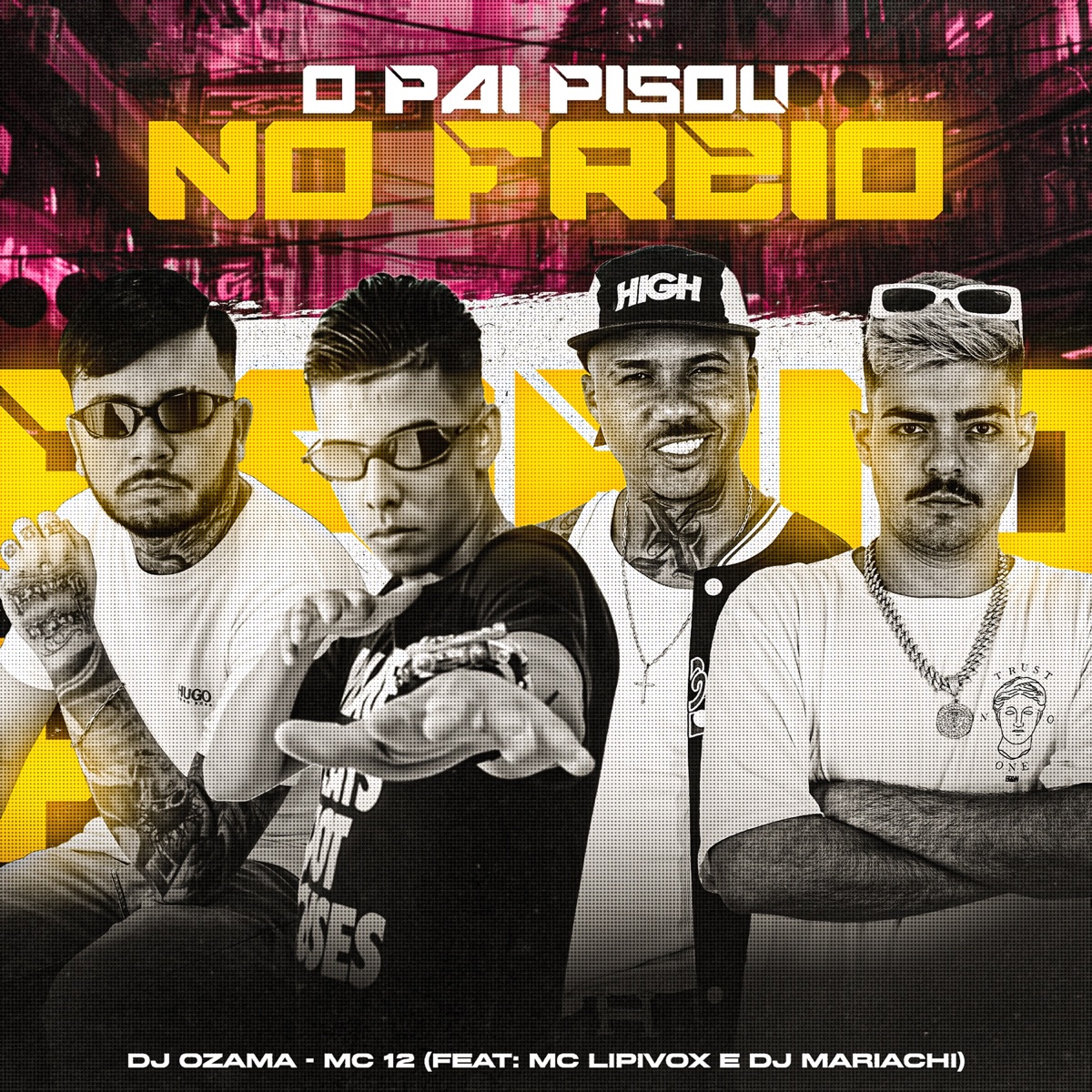 O Pai Pisou no Freio (feat. MC Lipivox & DJ MARIACHI) - Single by DJ OZAMA & Mc 12 album cover