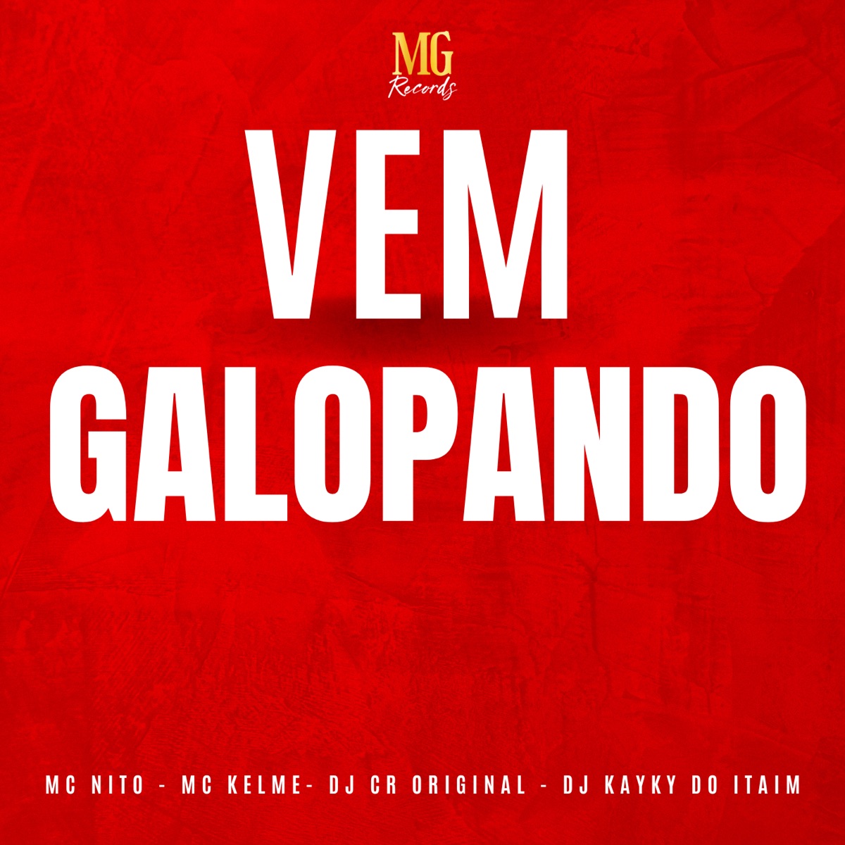 Vem Galopando - Single by DJ CR Original, Dj kayky do itaim, MC KELME & MC Nito album cover