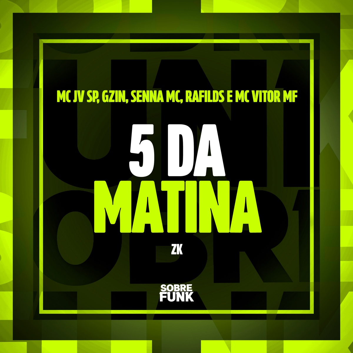 5 da Matina (feat. MC Vitor MF & SENNA MC) - Single by MC JV SP, Gzin, MC Rafilds & ZK Beats album cover