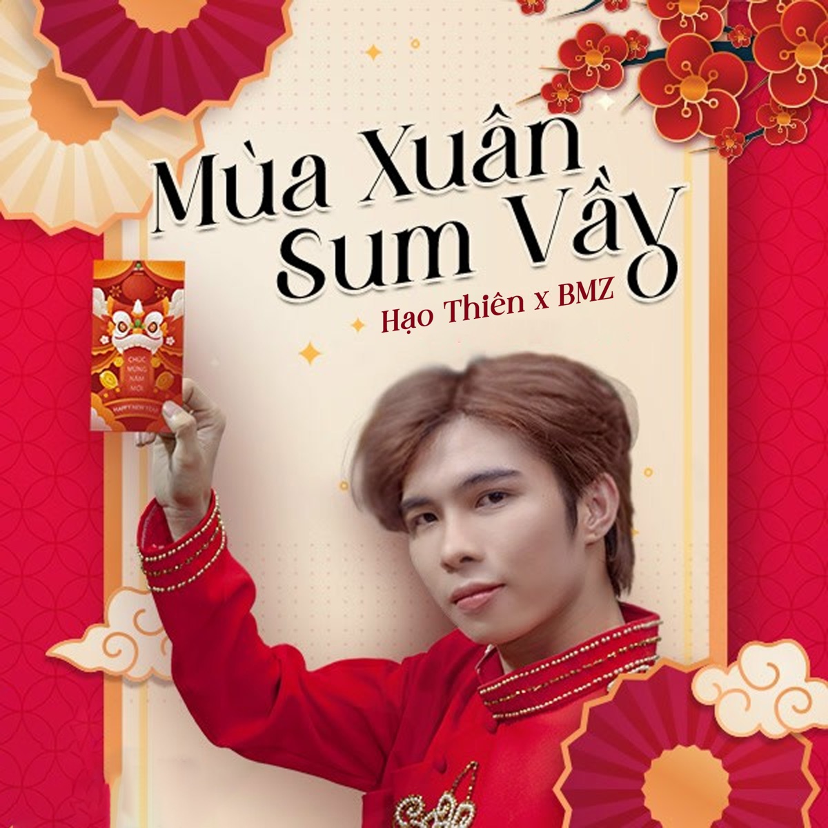 Mùa Xuân Sum Vầy - Single by Đằng Hoa Thiên & BMZ album cover