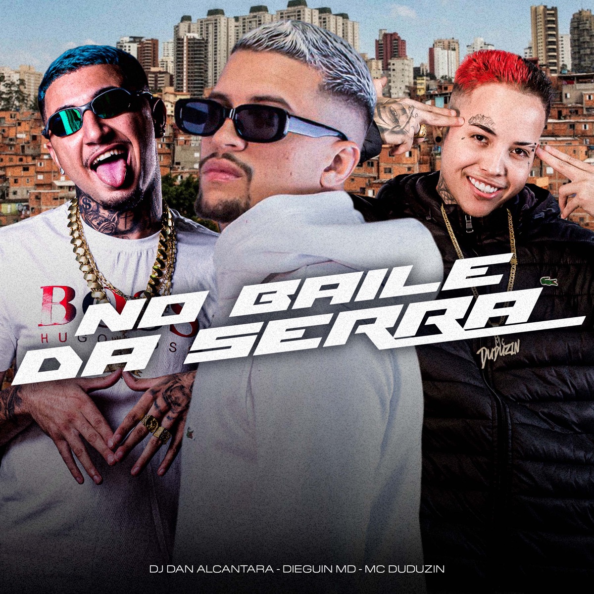 No Baile da Serra - Single by MC Duduzin, DieguinMd & Dj Dan Alcantara album cover