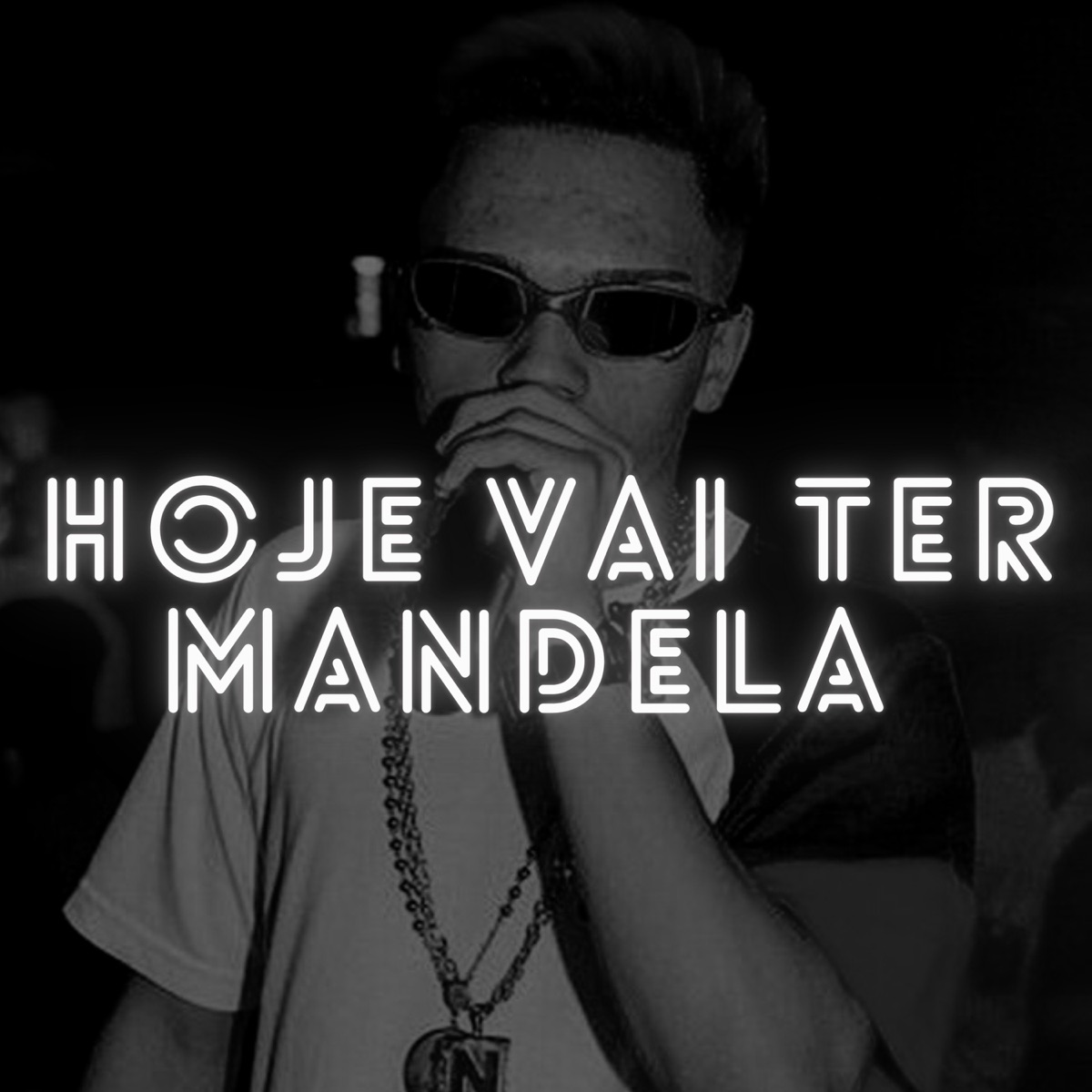 Hoje Vai Ter Mandela - Single by MC Novin & DJ Vilão DS album cover