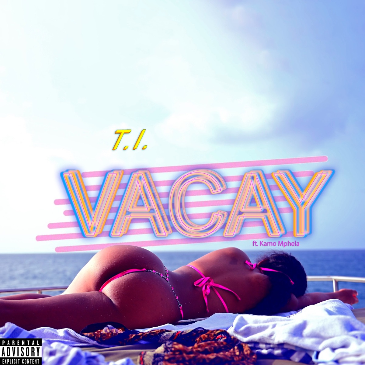 Vacay (feat. Kamo Mphela) - Single by T.I. album cover