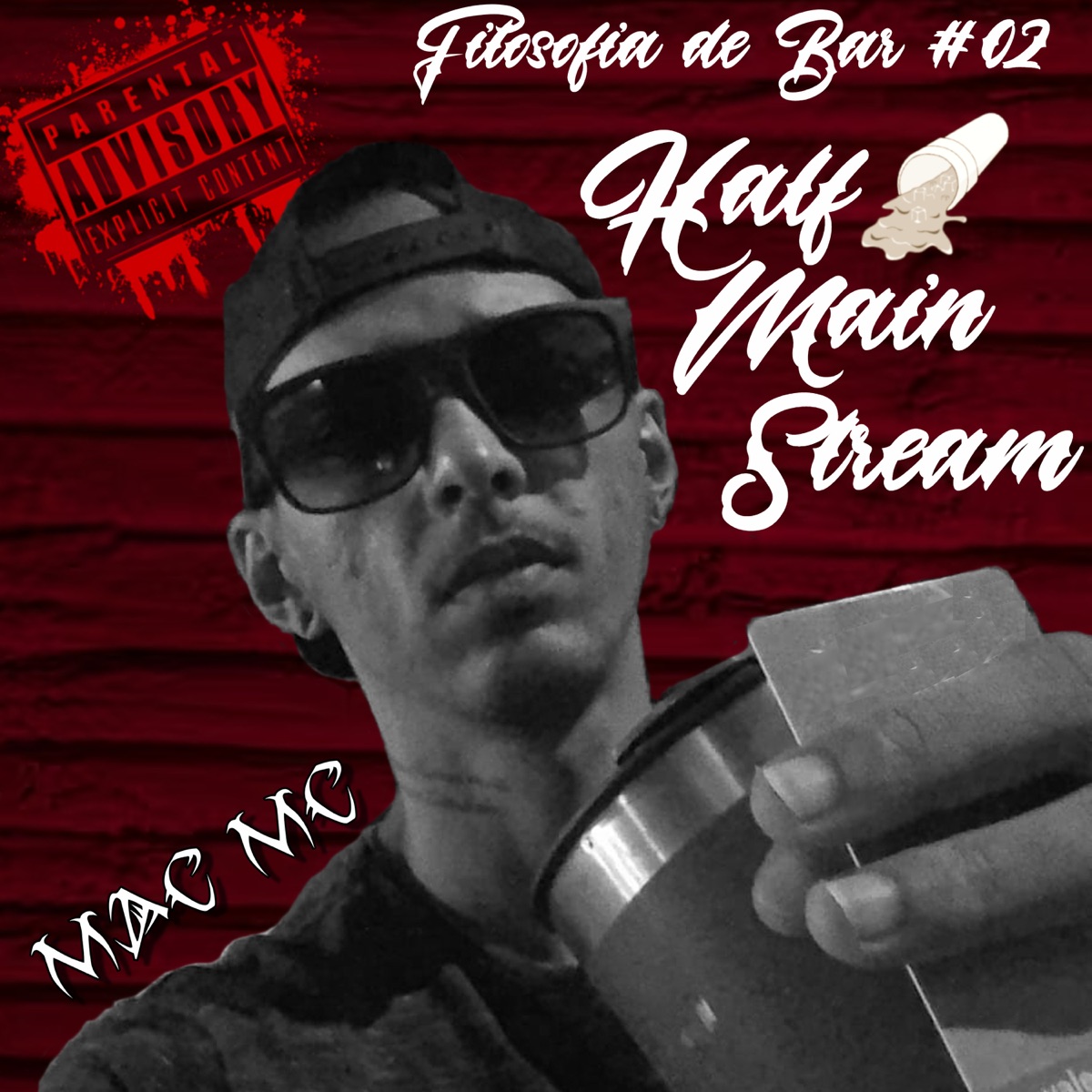 Filosofia de Bar #02 Half Main Stream - Single by Mac Mc & LaMafia 021 album cover