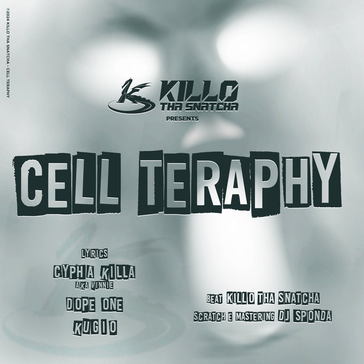 Cell Teraphy (feat. Dope One, Cypha Killa, Kugio & Dj Sponda) - Single by Killo tha Snatcha album cover