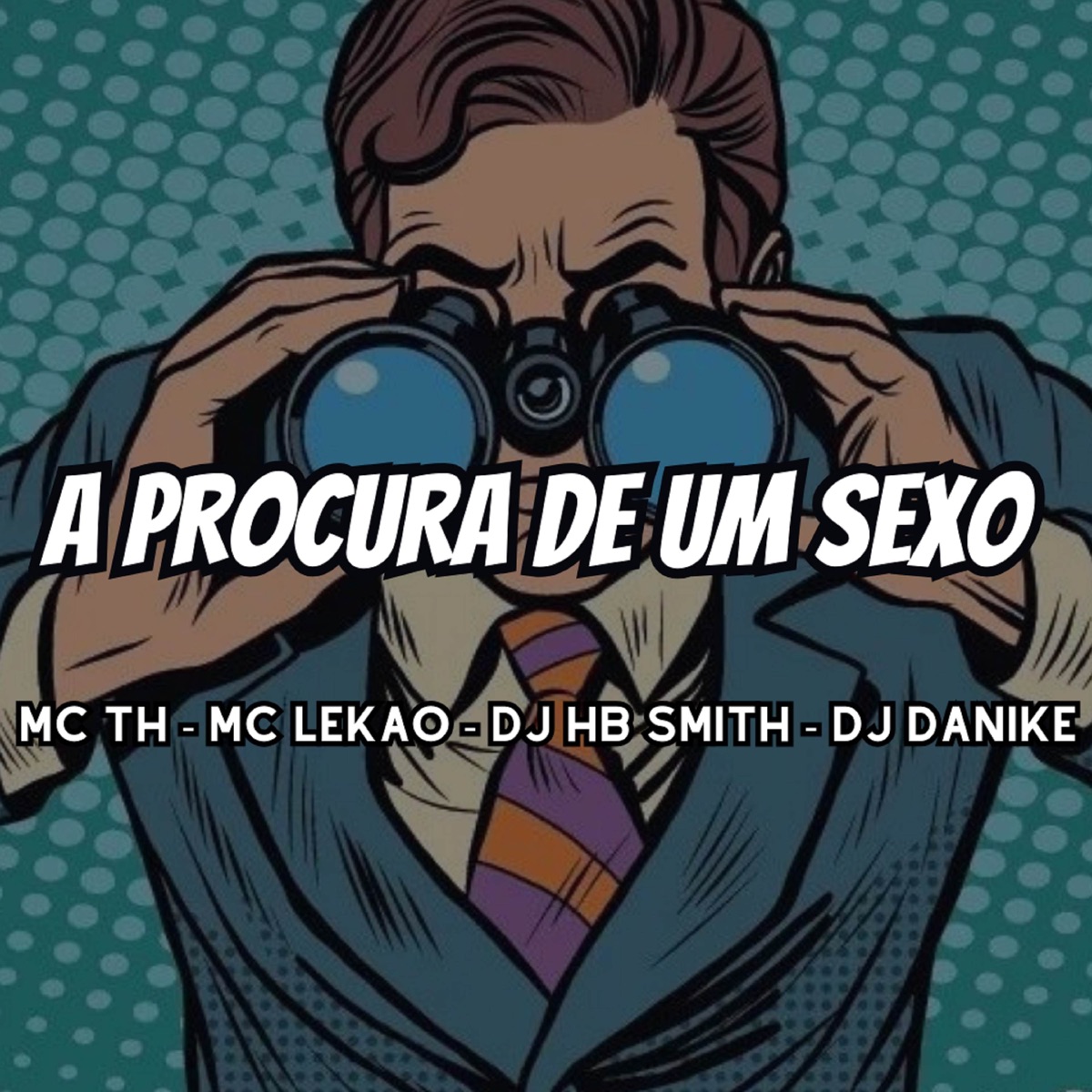 A PROCURA DE UM SEXO - Single by Dj Hb Smith, MC LEKÃO & DJ DANIKE album cover