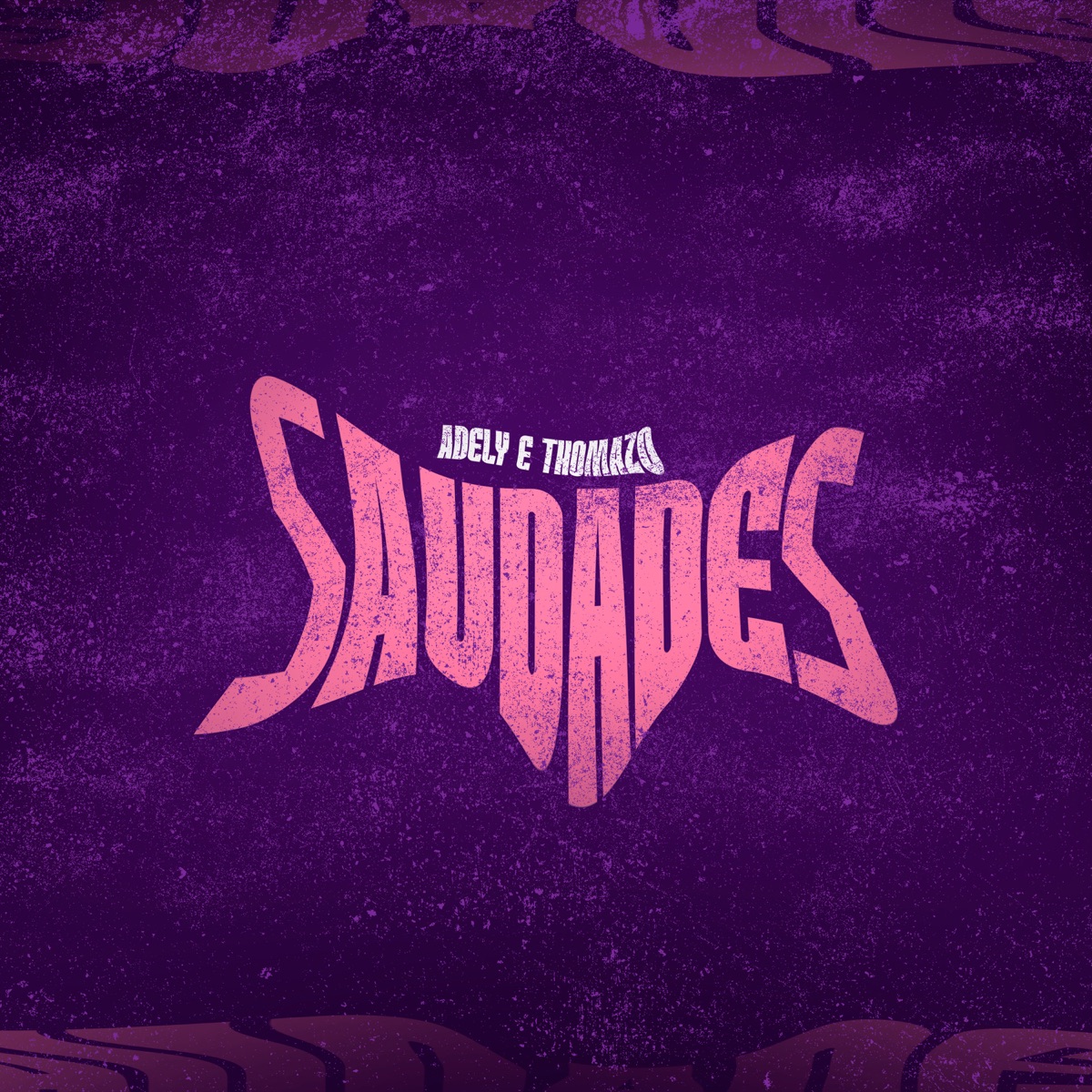 Saudades (feat. Thomazo) - Single by Adély album cover