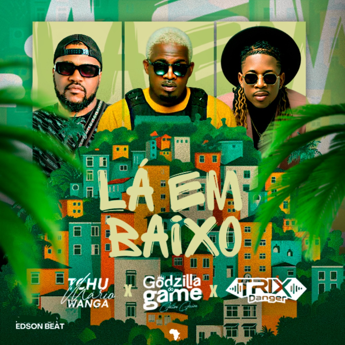Lá em Baixo - Single by Tchu Mário Wanga, Godzilla do Game & Trix Danger album cover