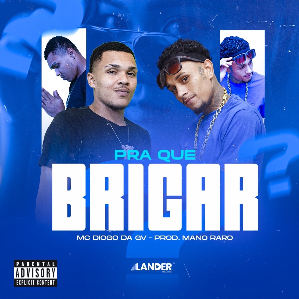 Pra Que Brigar - Single by MC Diogo da gv & Mano Raro album cover