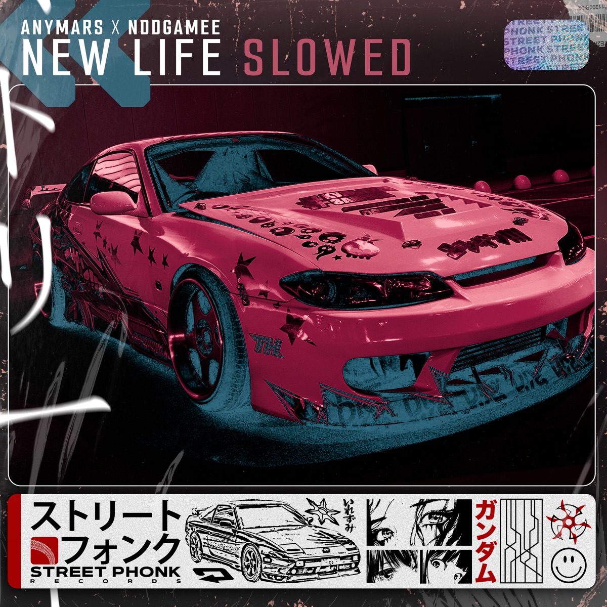 New Life (Slowed) - Single by Anymars & NDDGAMEE album cover