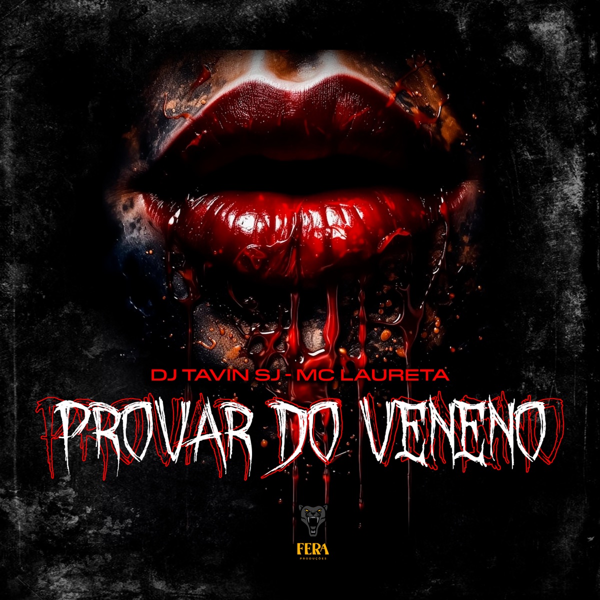 Provar do Veneno - Single by DJ TAVIN SJ & Mc Laureta album cover