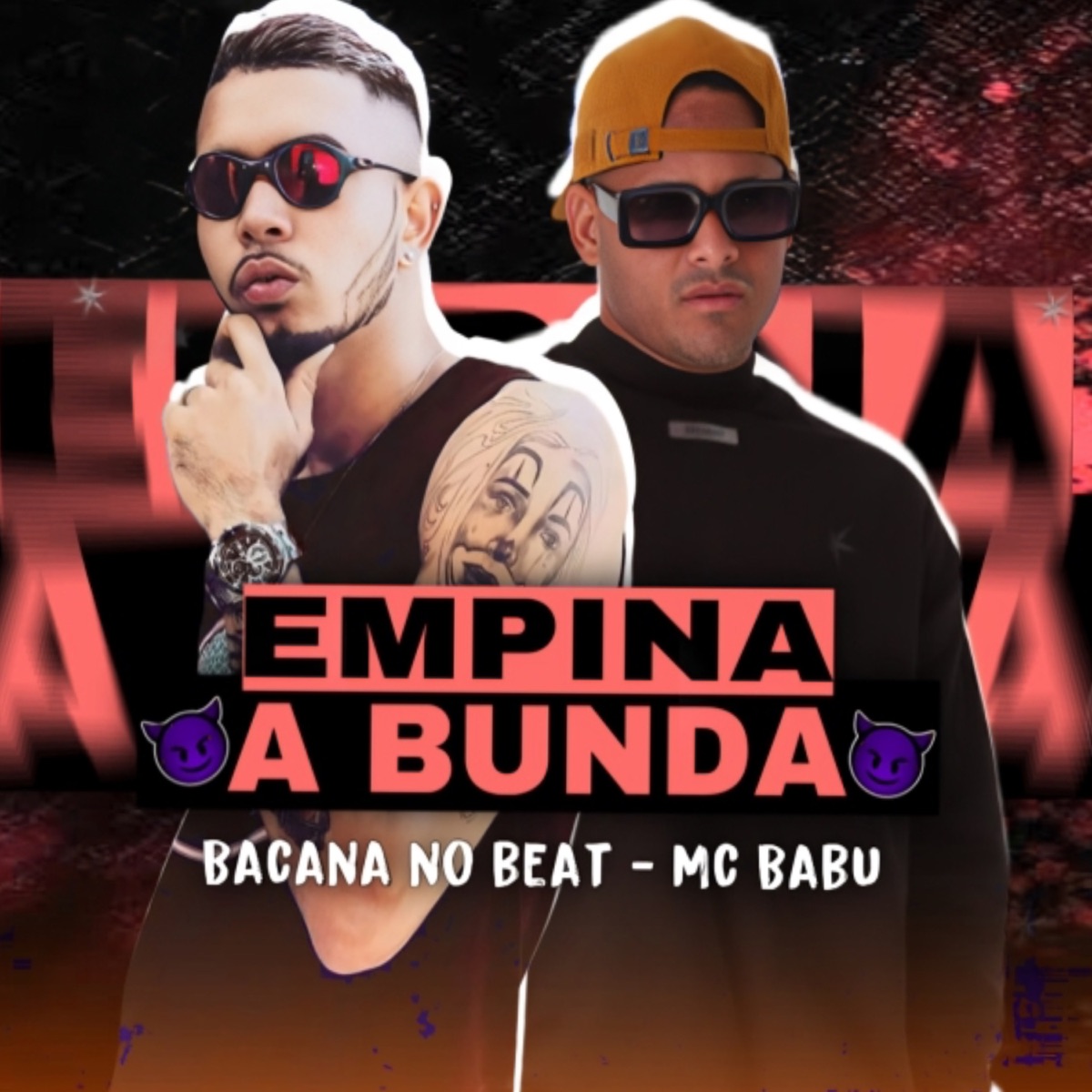Empina a Bunda - Single by Bacana no Beat & Mc Babu album cover