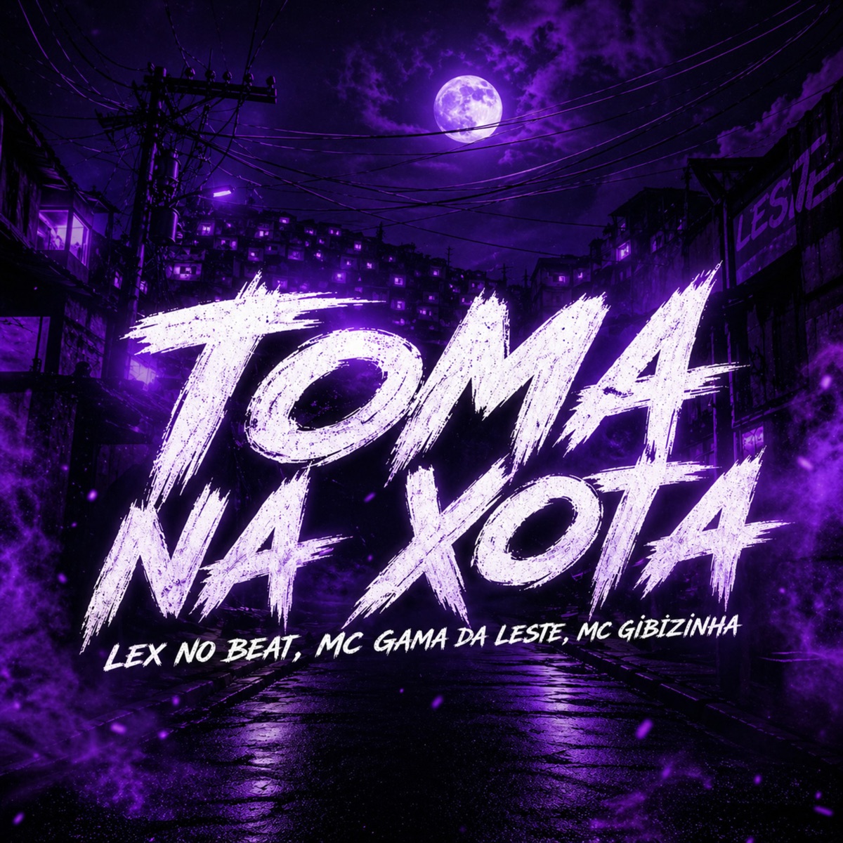 Toma Na Xota - Single by Lex No Beat, Mc Gama da Leste & MC Gibizinha album cover