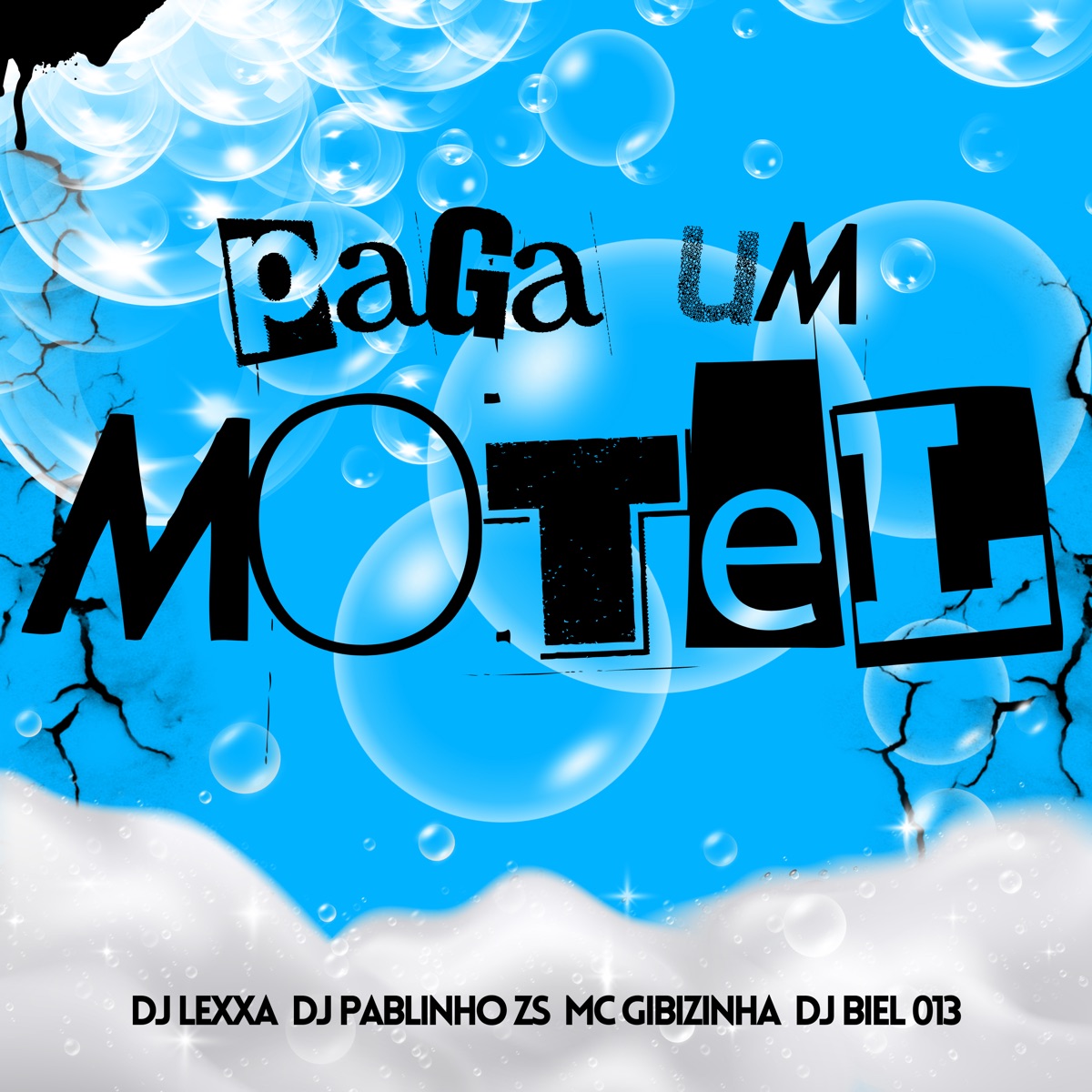 Paga um Motel (feat. MC GIBIZINHA) - Single by DJ LEXXA, dj pablinho zs & DJ Biel 013 album cover