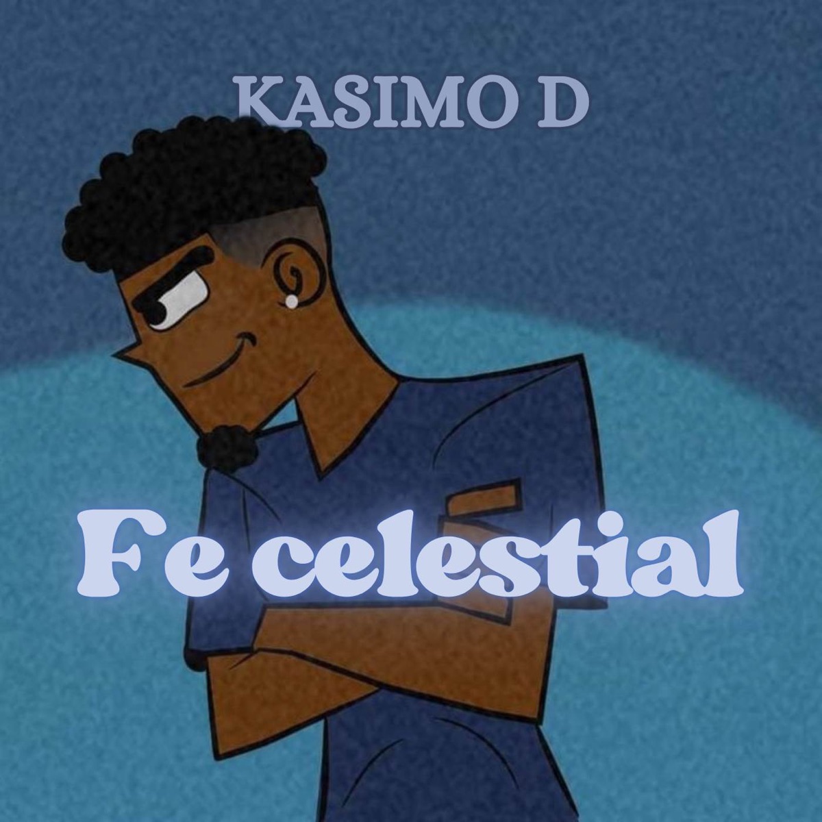 Fe celestial - Single by KASIMO D album cover