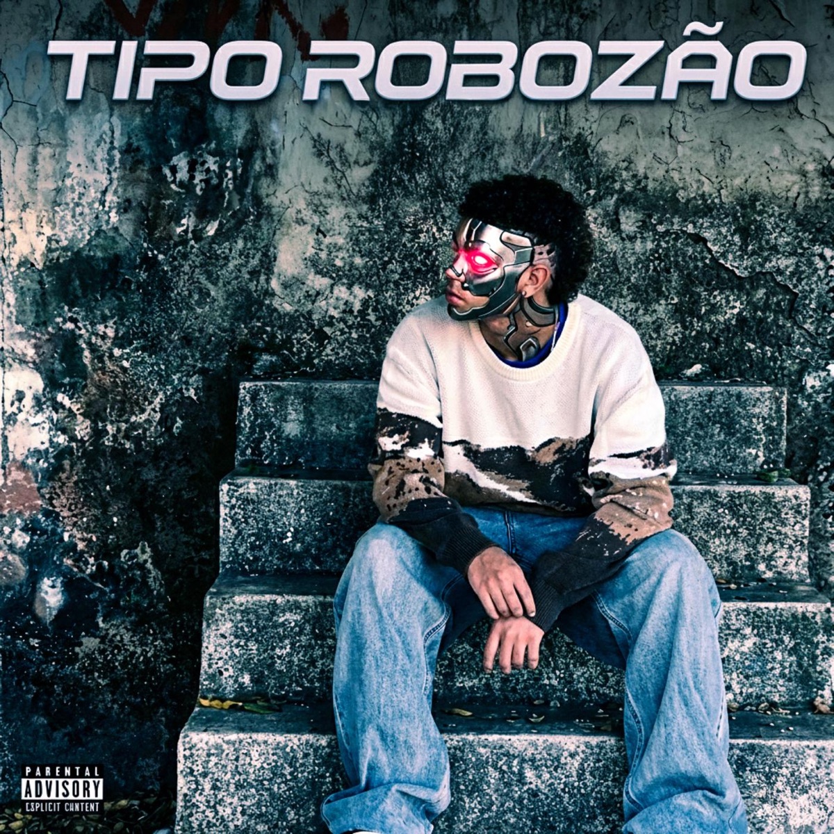 Tipo Robozão - Single by O mano xará album cover
