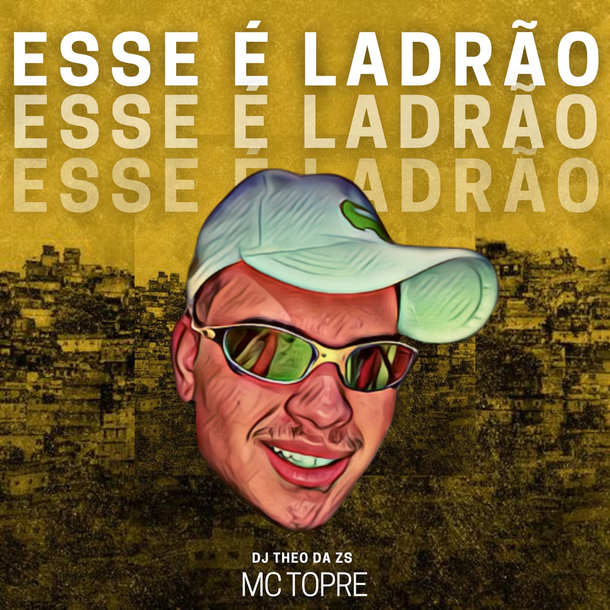 Esse É Ladrão - Single by DJ Theo da ZS & MC Topre album cover