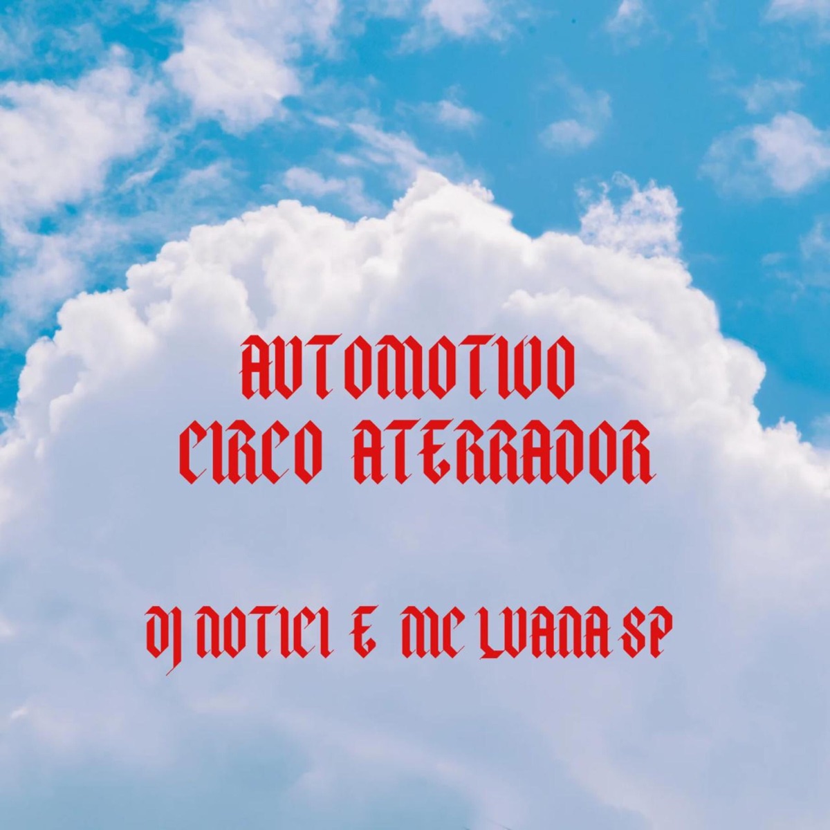 Automotivo Circo Aterrador - Single by DJ NOTICI & MC Luana SP album cover