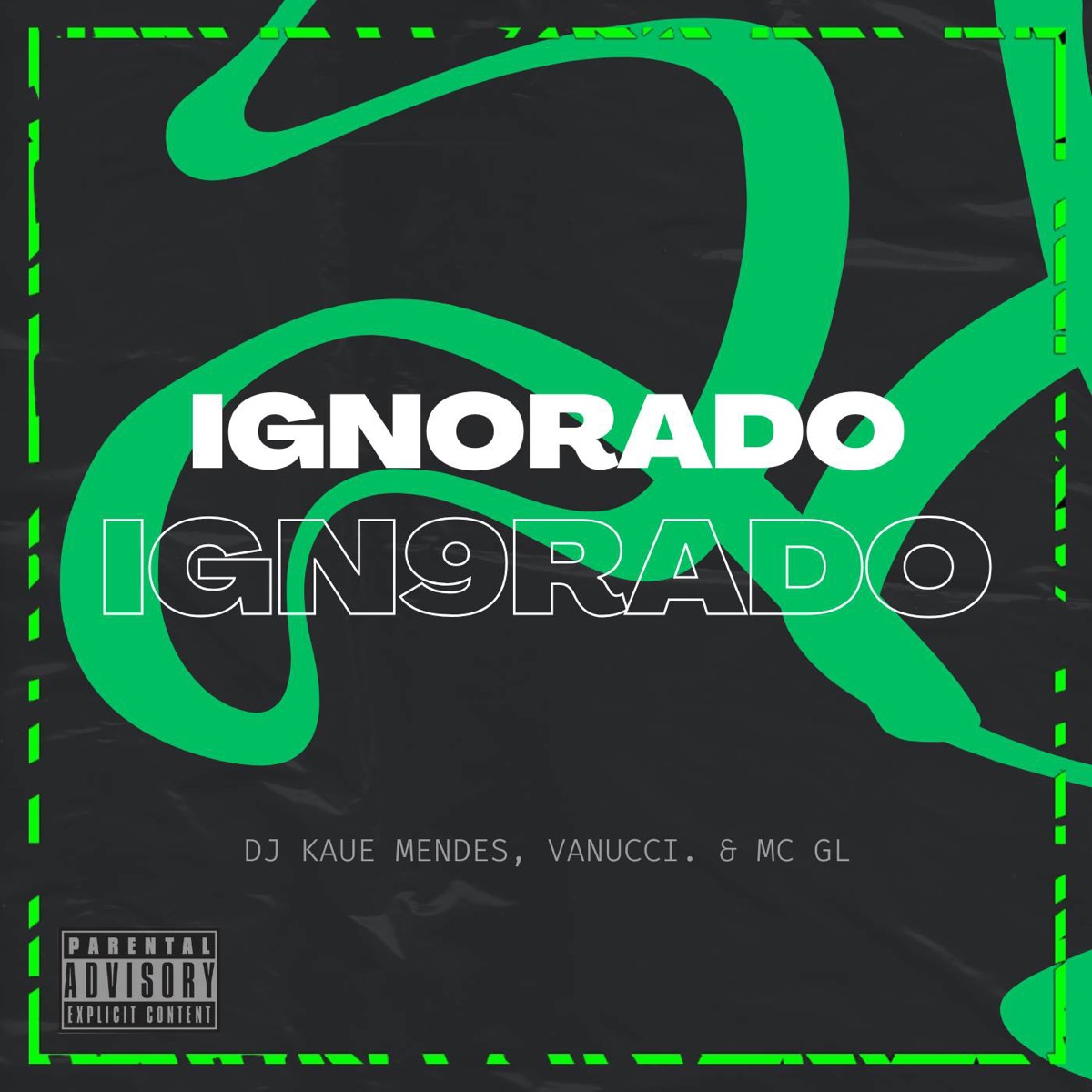 IGNORADO - Single by DJ Mendes, MC GL & Vanucci album cover