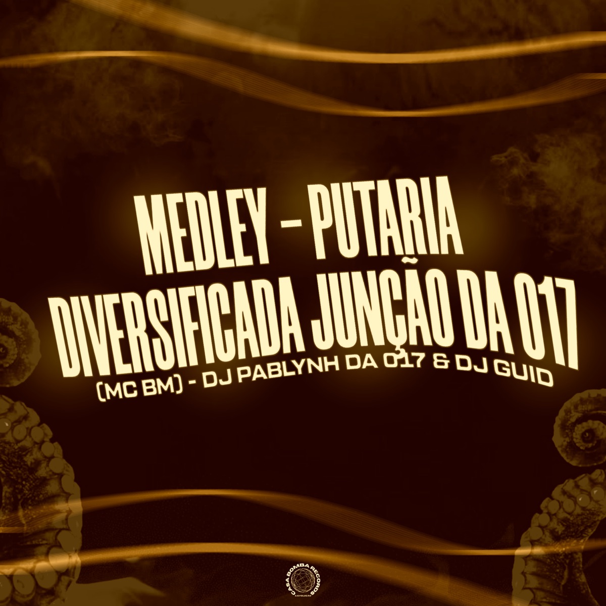 Medley Putaria Diversificada Junção Da 017 - Single by DJ GUID, Dj pablynh da 017 & MC BM OFICIAL album cover