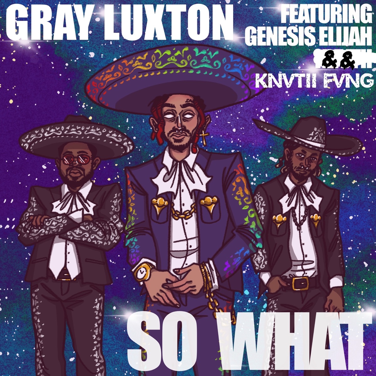 SO WHAT (feat. Genesis Elijah & KNVTII FVNG) - Single by Gray Luxton album cover