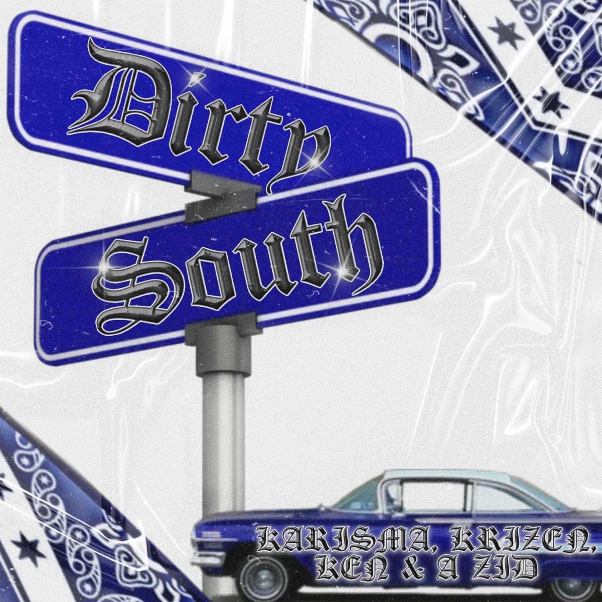 Dirty South (feat. A zid, KARISMA, Ken & Hustle & Provide) - Single by KRIZEN album cover