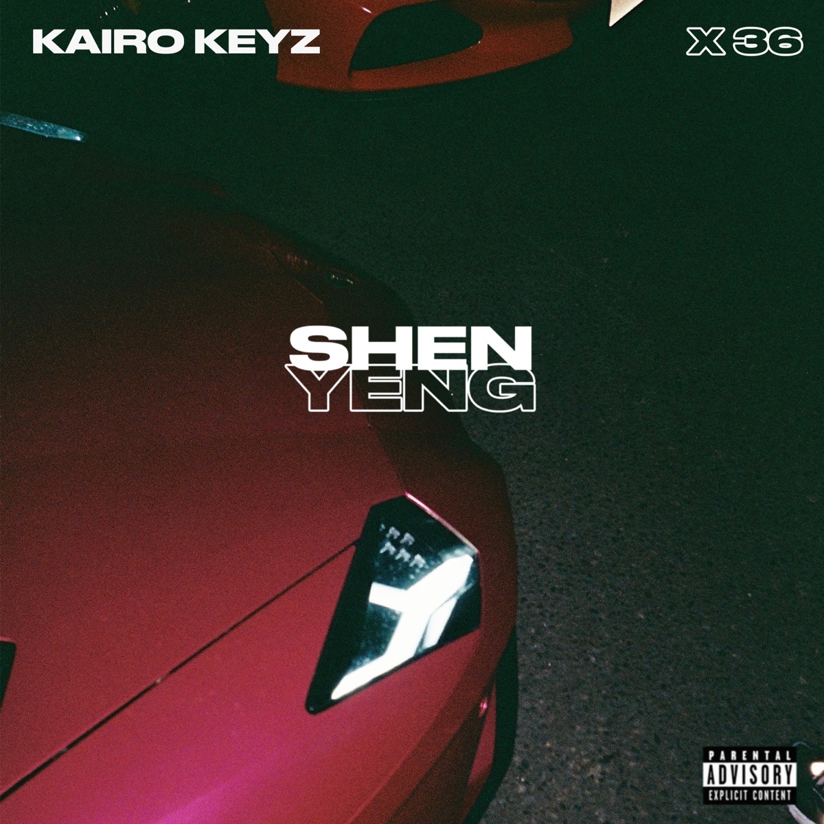 SHEN YENG - Single by Kairo Keyz & 36 album cover
