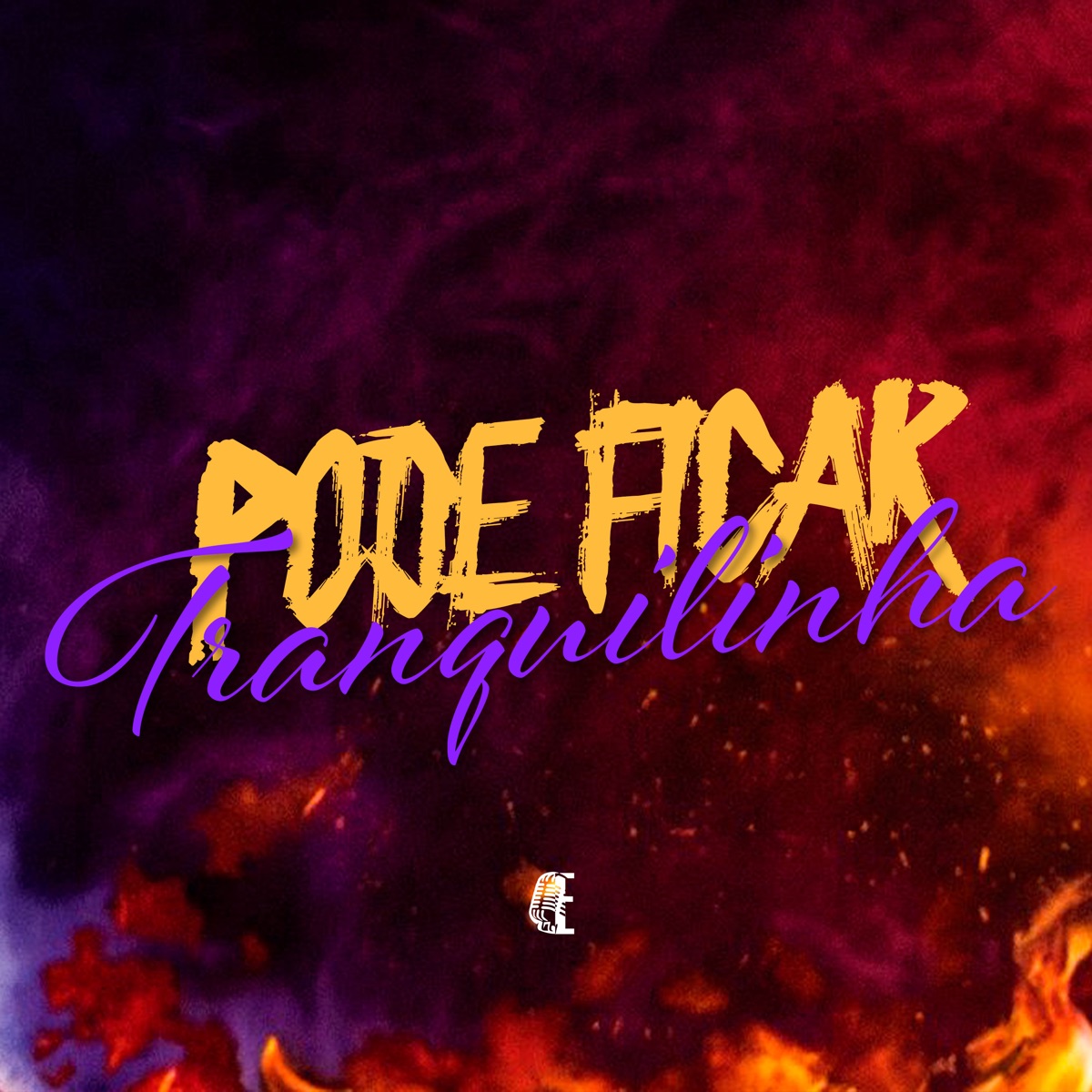 Pode Ficar Tranquilinha - Single by Mc Kitinho, MC LD, Dj Bielzinho Zs & DJ NEGÃO NO BEAT album cover