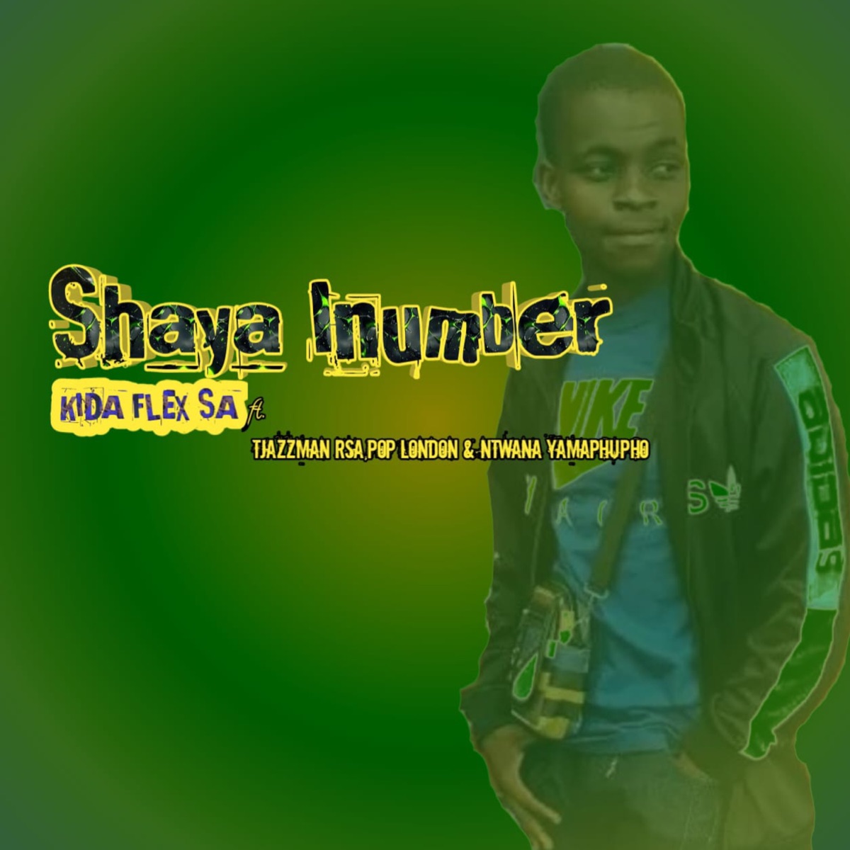 Shaya inumber (feat. Tjazzman rsa, Pop London & Ntwana yamaphupho) - Single by KIDA FLEX SA album cover