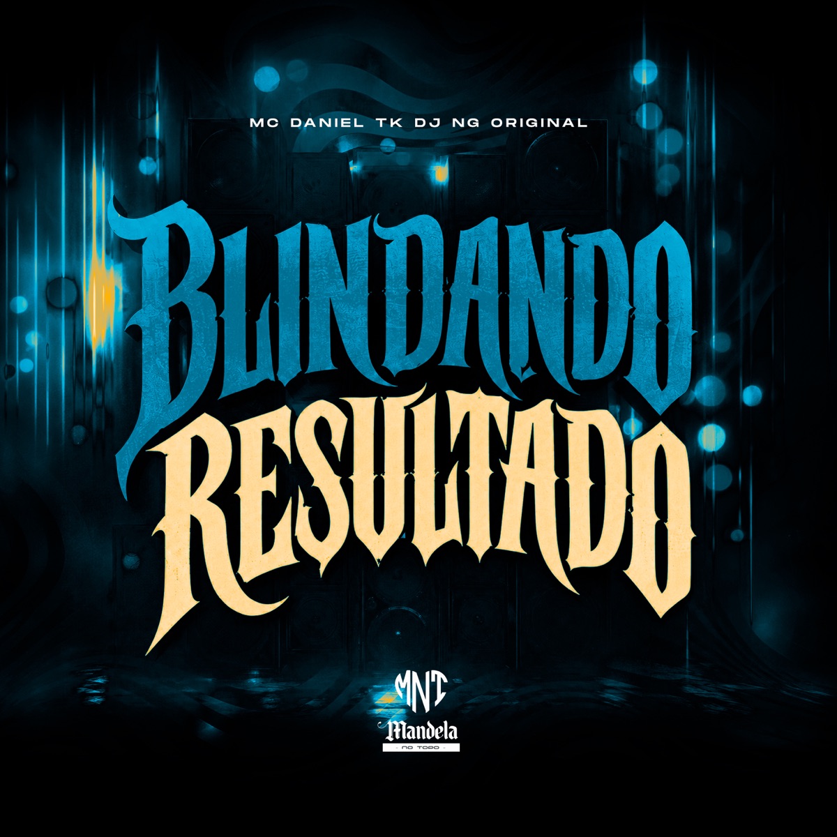 Blindando Resultado - Single by Dj NG Original & Mc Daniel TK album cover