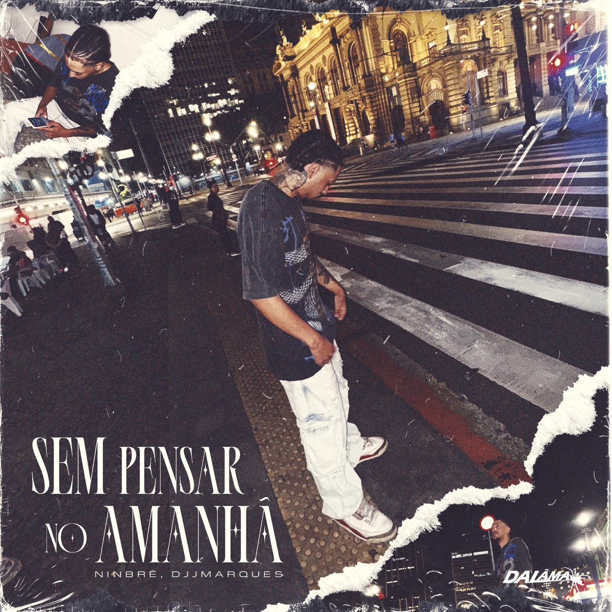 Sem Pensar no Amanhã - Single by Ninbrê & djjmarques album cover