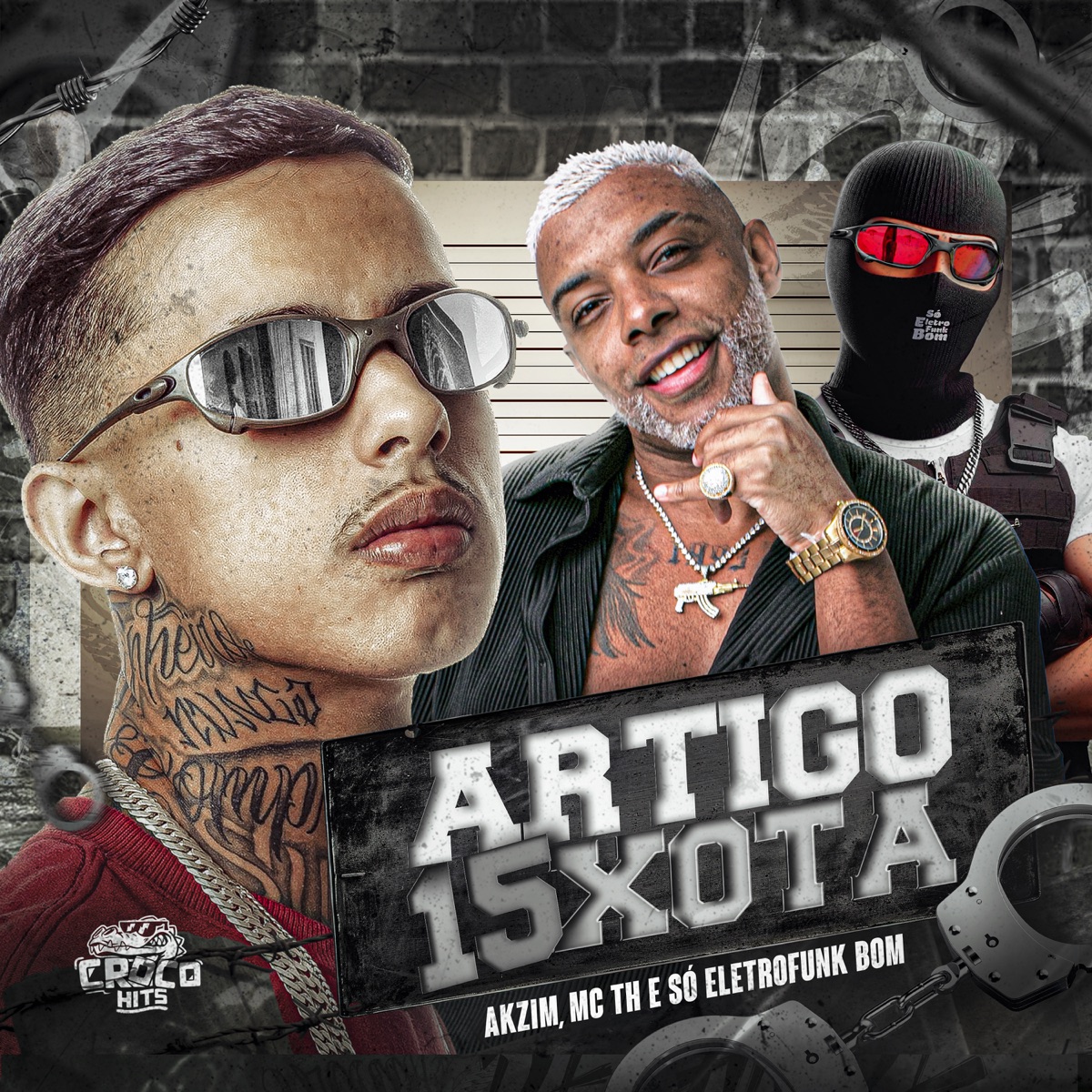 Artigo 15Xota - Single by MC TH, akzim & SO ELETROFUNK BOM album cover
