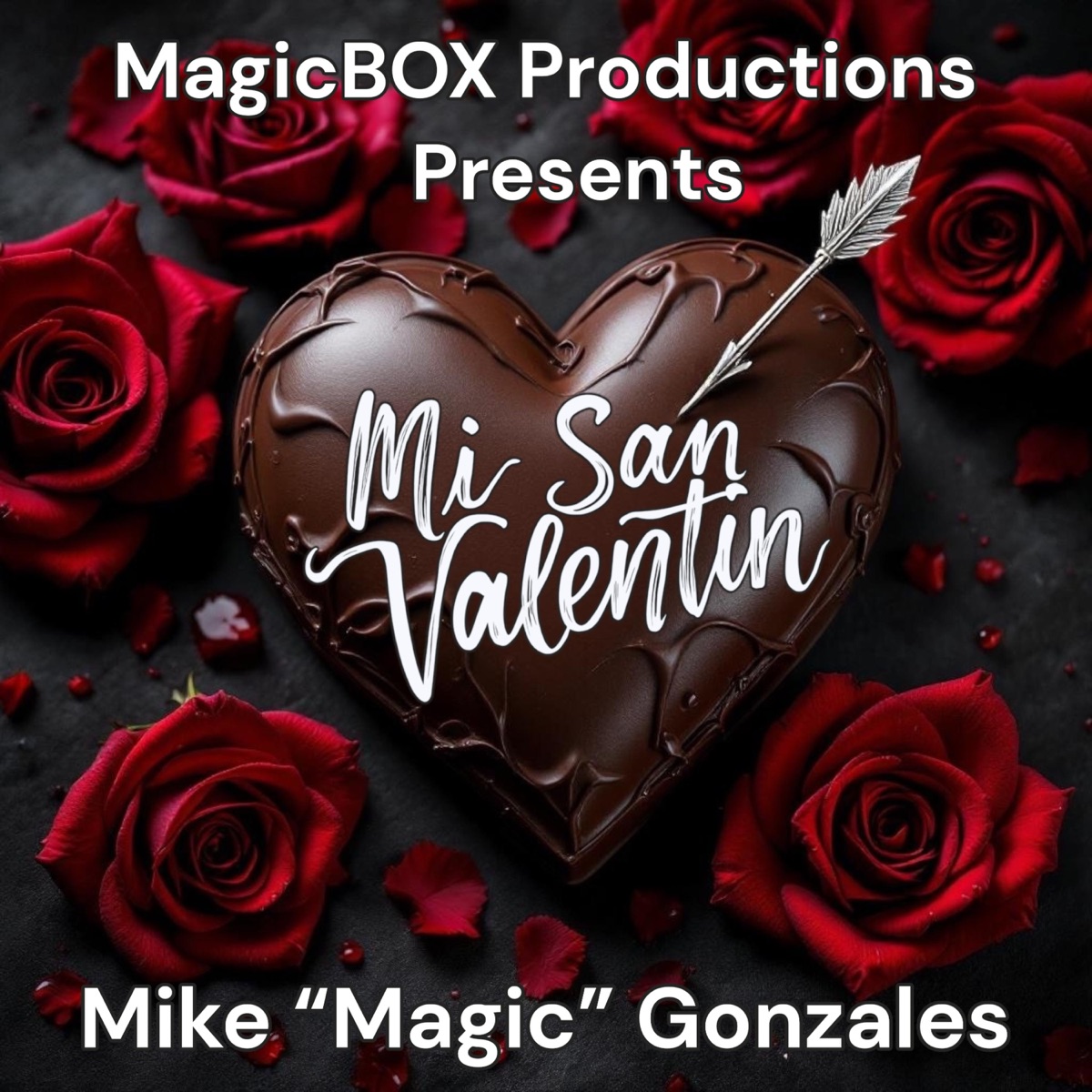 Mi San Valentin - Single by Mike "Magic" Gonzales album cover
