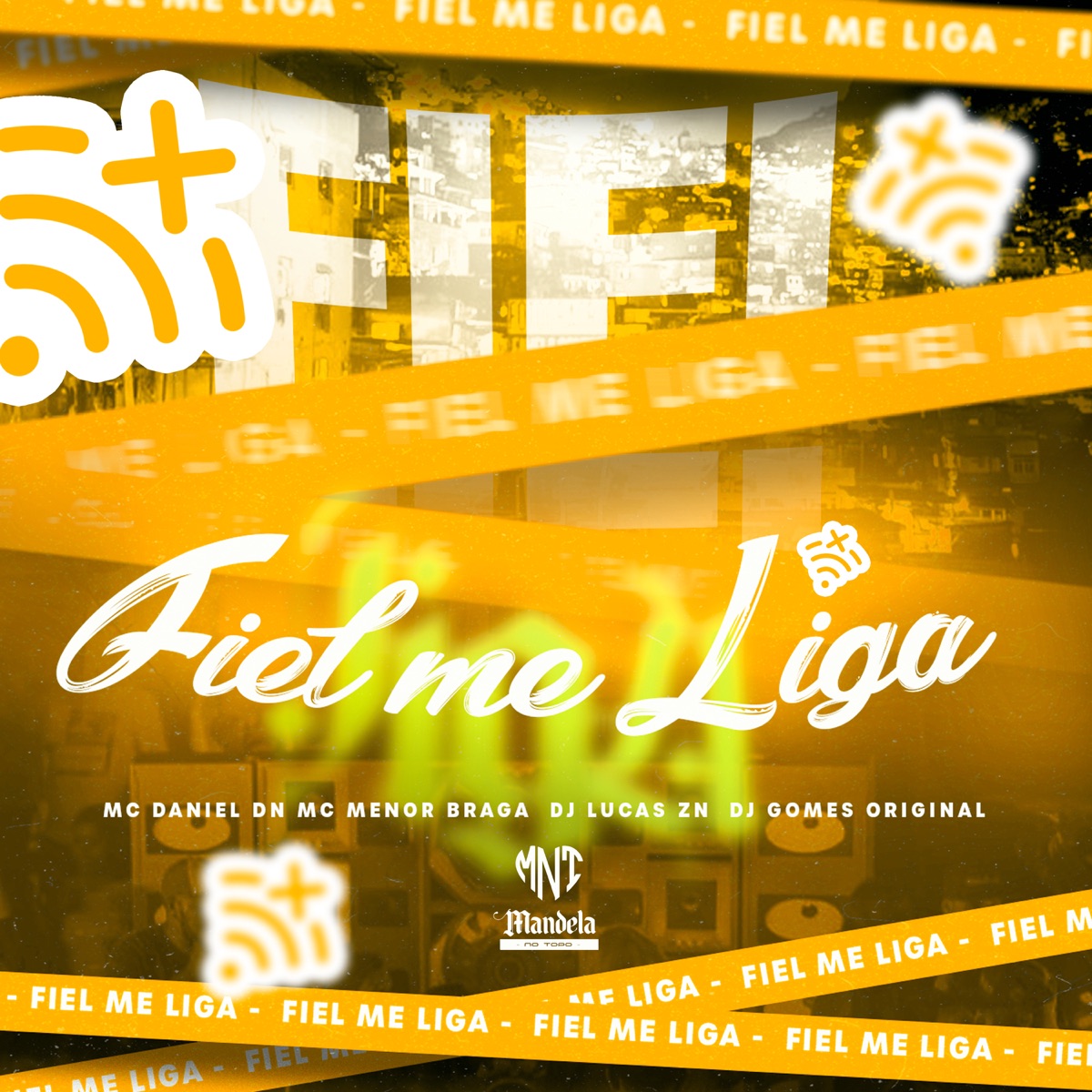Fiel Me Liga (feat. MC MENO BRAGA) - Single by DJ Gomes Original, MC Daniel DN & DJ Lucas ZN album cover