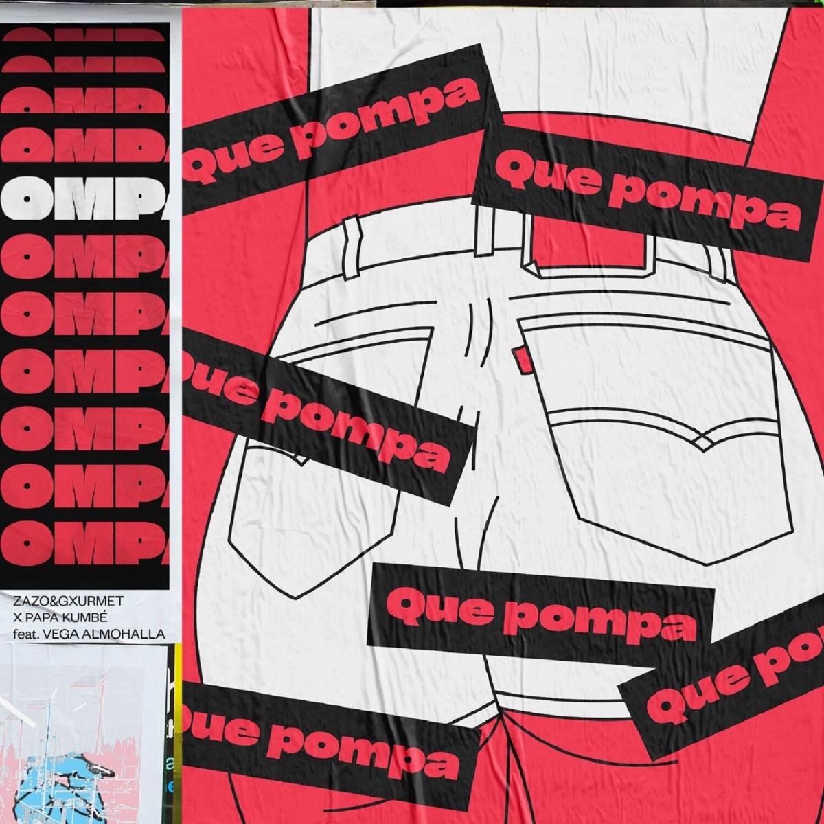 Qué Pompa (feat. Vega Almohalla) - Single by Zazo & Gxurmet & Papá Kumbé album cover