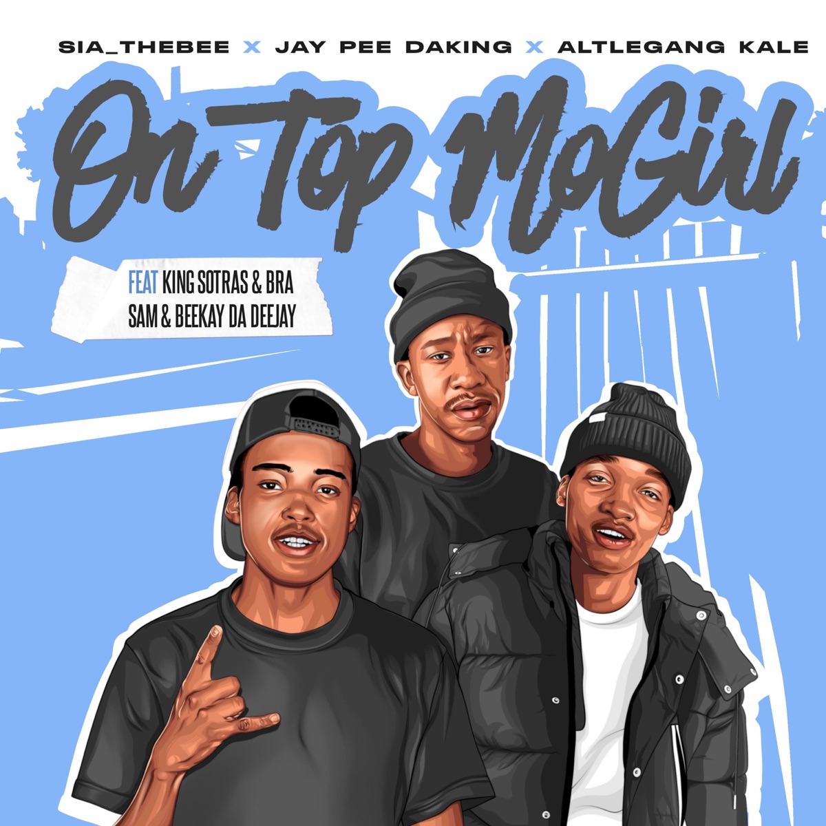On Top Mogirl (feat. King Sotras, Bra Sam & Beekay Da Deejay) - Single by Sia_TheBee, JayPee DaKing & Atlegang Kale album cover
