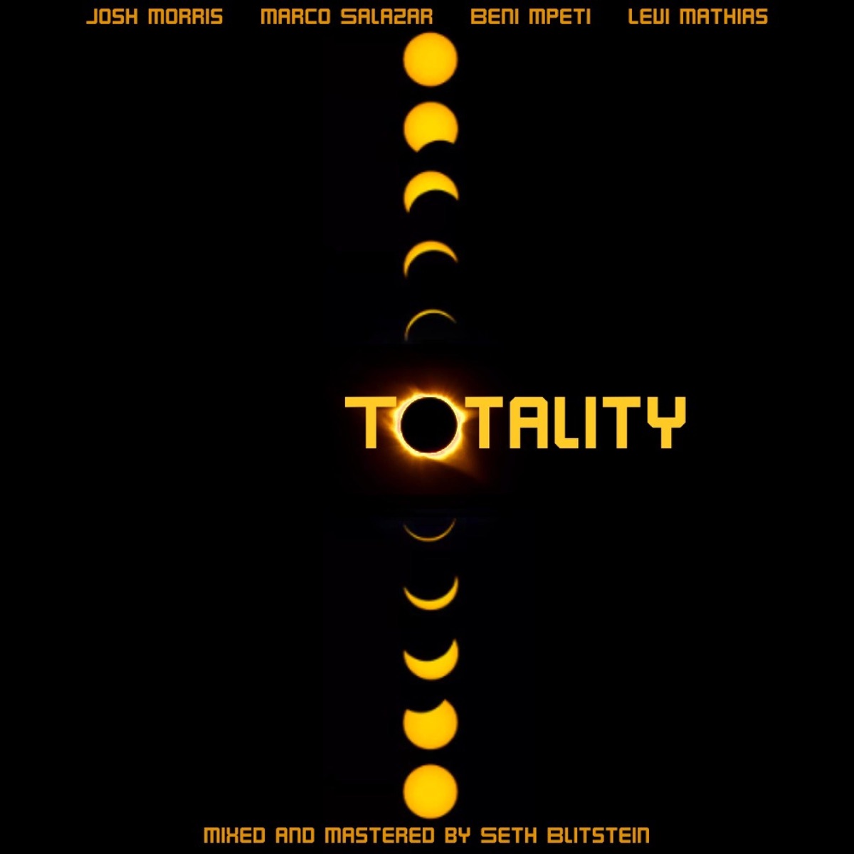 Totality (feat. Marco Salazar, Beni Mpeti, Levi Mathias & Seth Blitstein) - Single by Josh Morris album cover