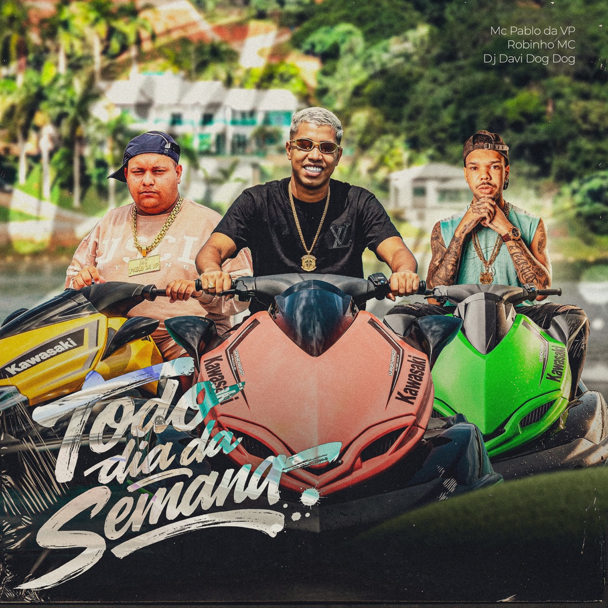 Todo Dia da Semana - Single by Mc Pablo da Vp & Robinho MC album cover