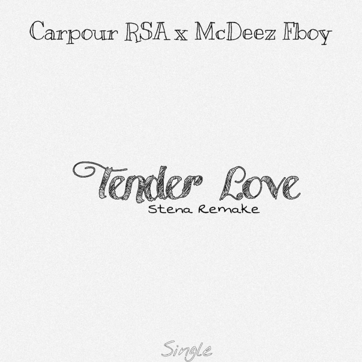 Tender Love (Stena Remake) - Single by Carpour RSA & Mcdeez Fboy album cover