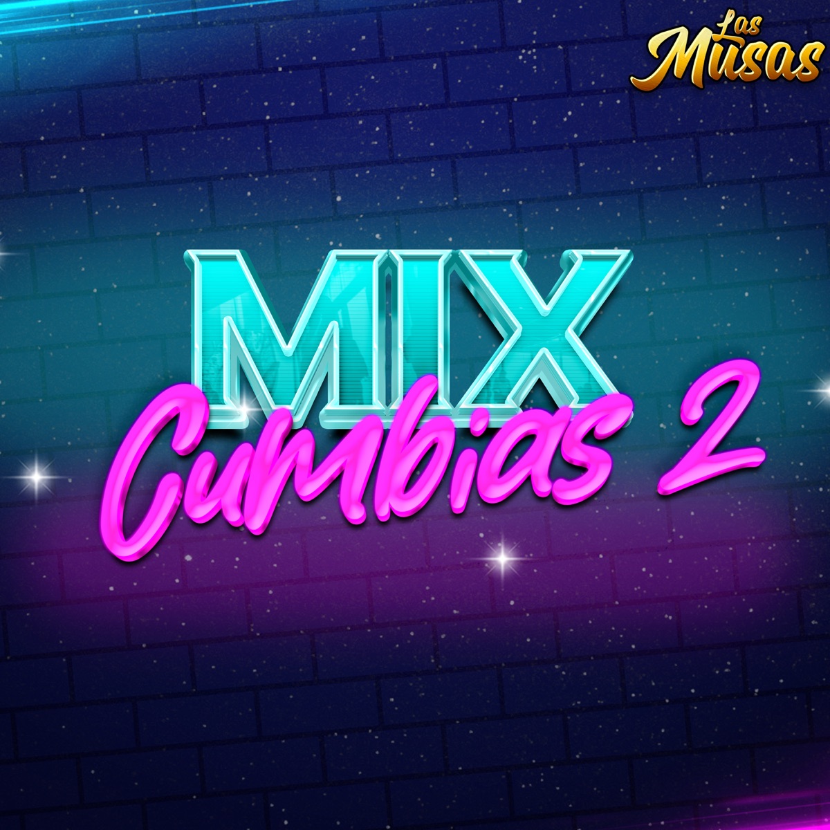 Mix Cumbias 2 - Single by Las Musas album cover
