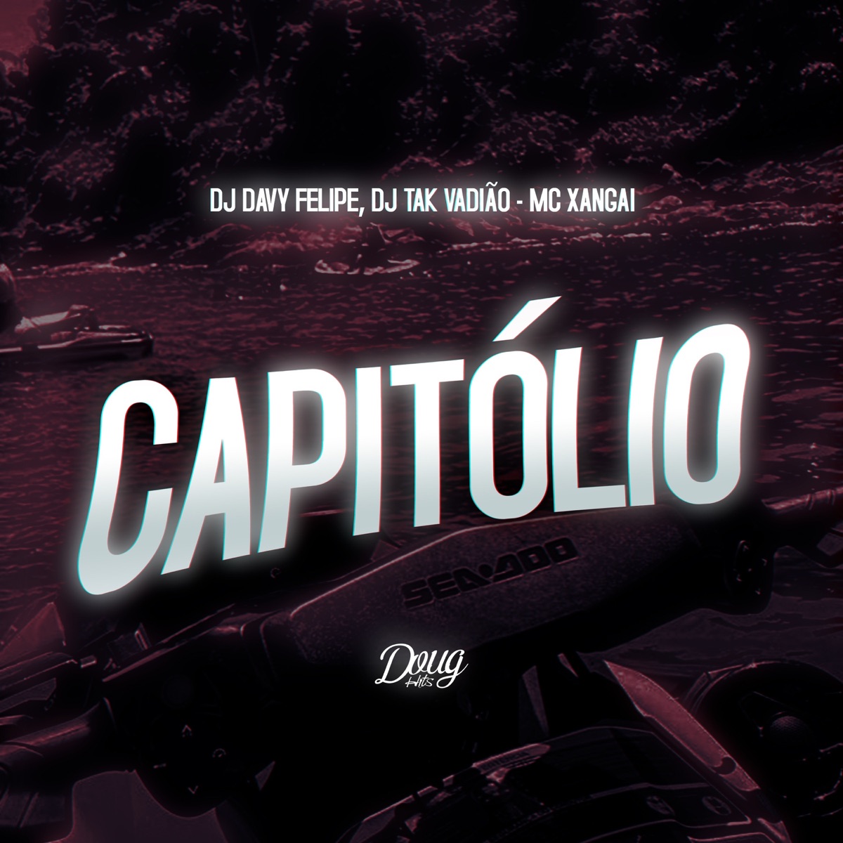 Capitólio - Single by DJ DAVY FELIPE, DJ TAK VADIÃO & Mc Xangai album cover