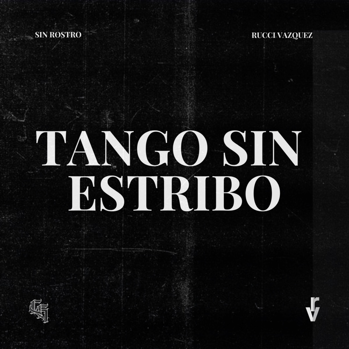 TANGO SIN ESTRIBO - Single by sin1rostro & RucciVazquez album cover