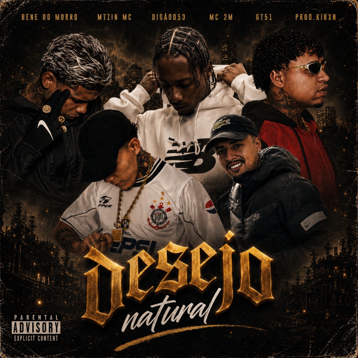 Desejo Natural (feat. Bené & MT DA VG) - Single by DIGÃO 053, GT51 & Mc2M album cover