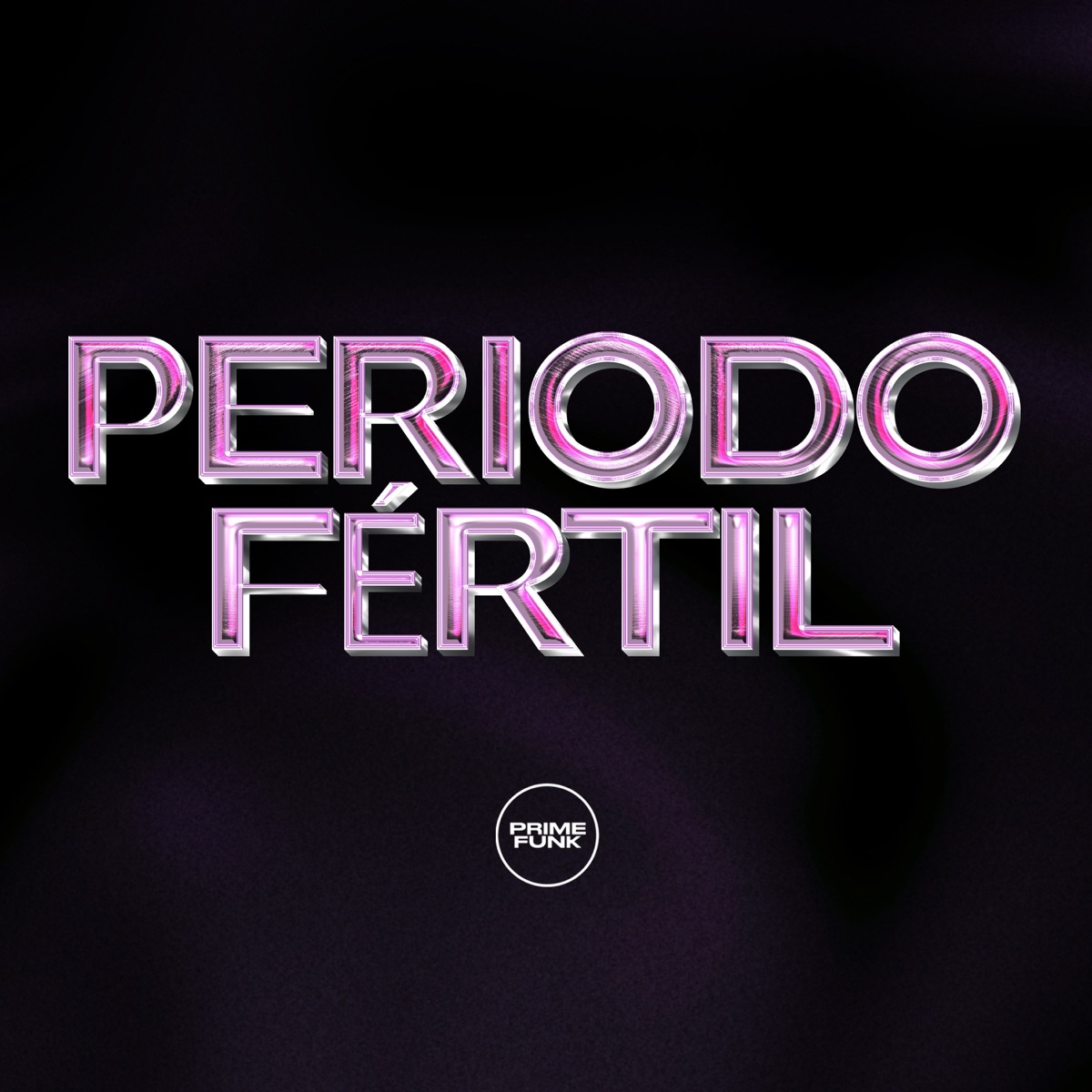 Periodo Fértil (feat. Prime Funk) - Single by DJ DUARTE, OVNI, Pollini & MC Diego ZS album cover