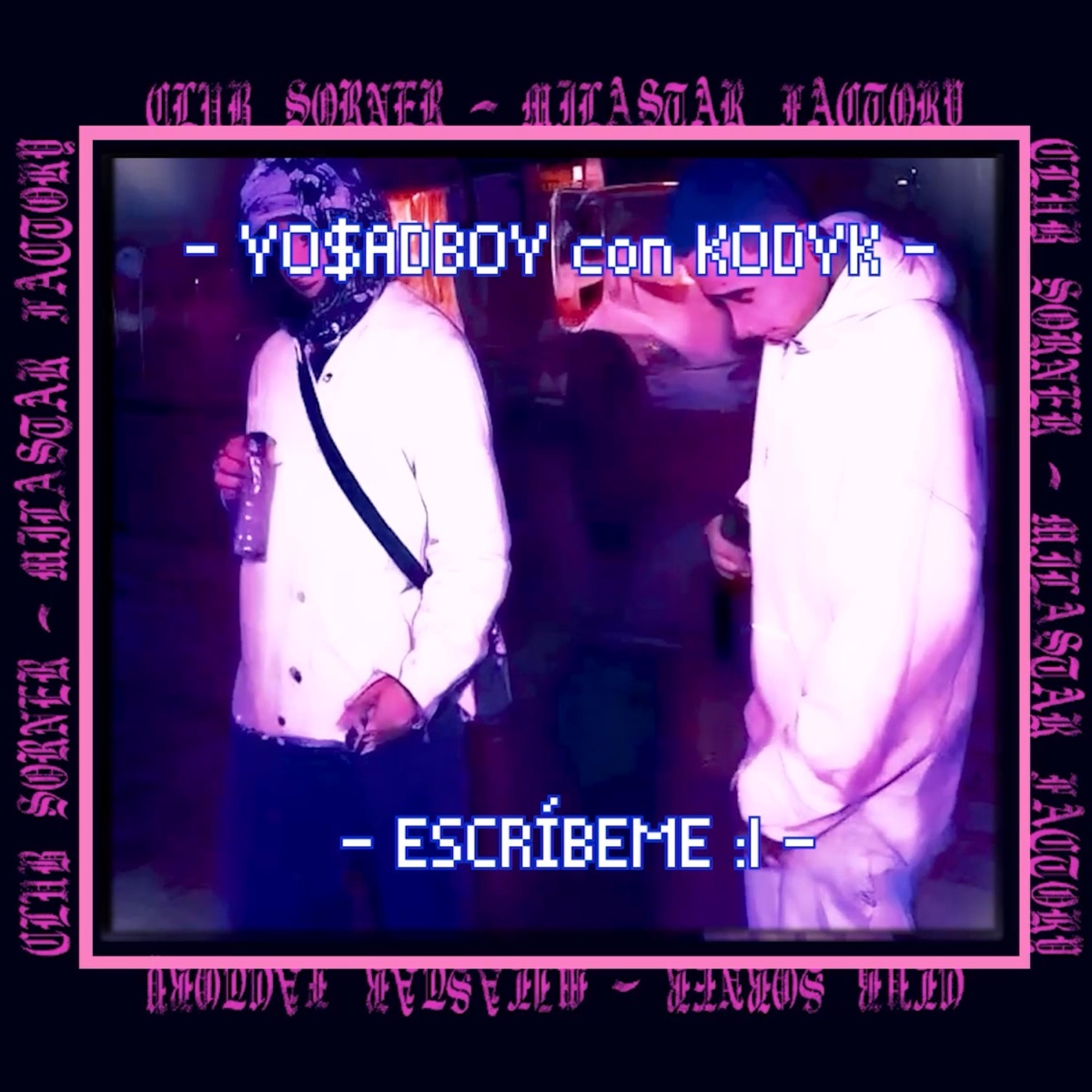 Escríbeme (feat. Kody Kbron) - Single by Yo$adBoy album cover