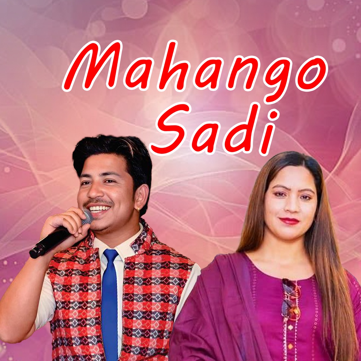 Mahango  Sadi - Single by Nisha Rawal & Prakash Saput album cover