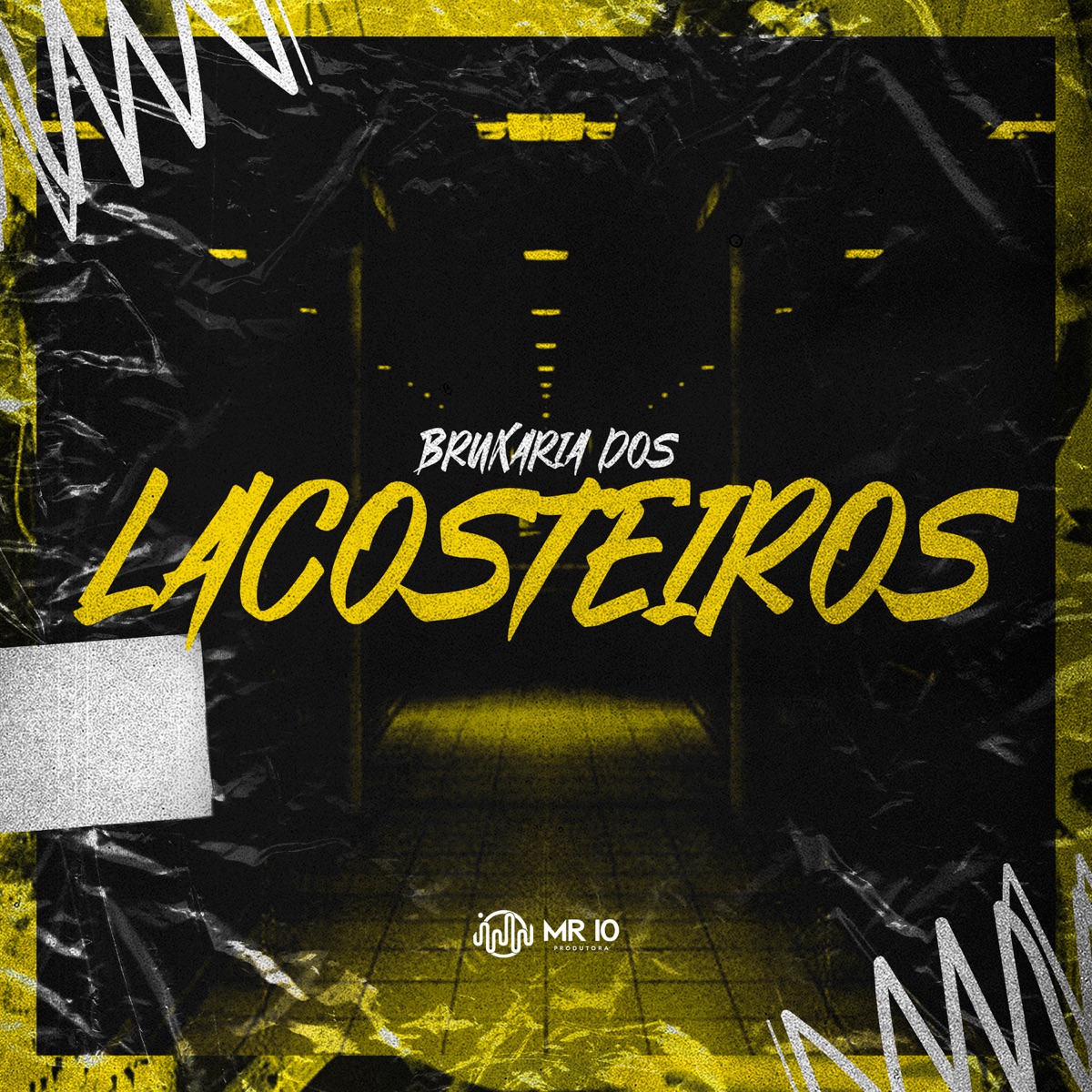 Bruxaria dos Lacosteiros - Single by DJ QUISSAK & MC 4R album cover